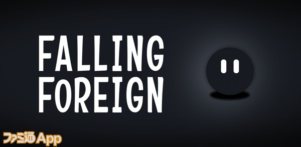 FALLING FOREIGN